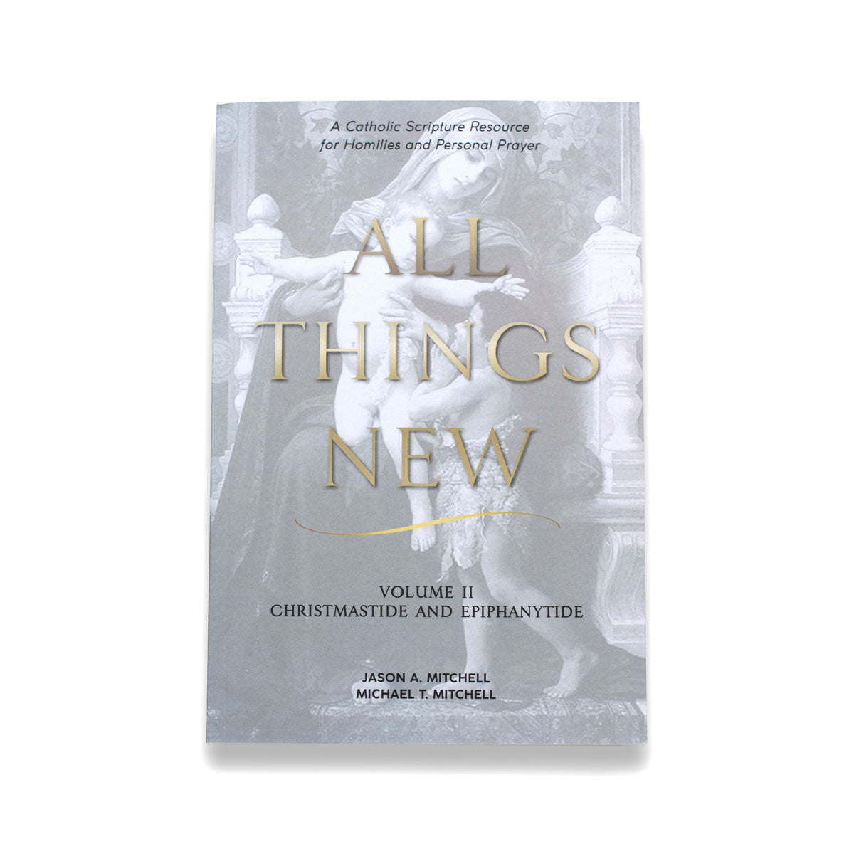 All Things New Volume II