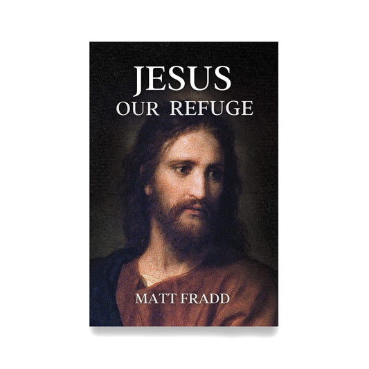 Jesus Our Refuge